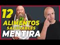 12 Alimentos "Saludables" que NUNCA deberías Consumir - Dr Carlos Jaramillo