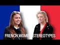 French Women Stereotypes: French React