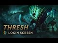 Thresh, the Chain Warden | Login Screen - League of Legends