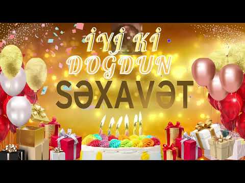 SƏXAVƏT – Ad Günün Mübarək SƏXAVƏT