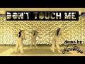 Don&#39;t Touch Me Line Dance (Demo)