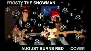 Frosty The Snowman - METAL COVER (August Burns Red) - Feat. Isabel