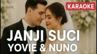 🎵 Judul YouTube:Yovie & Nuno – Janji Suci | Karaoke Romantis Versi Pernikahan (Lirik Tanpa Vokal)