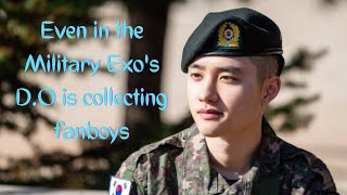 EVEN IN THE MILITARY EXO'S D.O IS COLLECTING FANBOYS