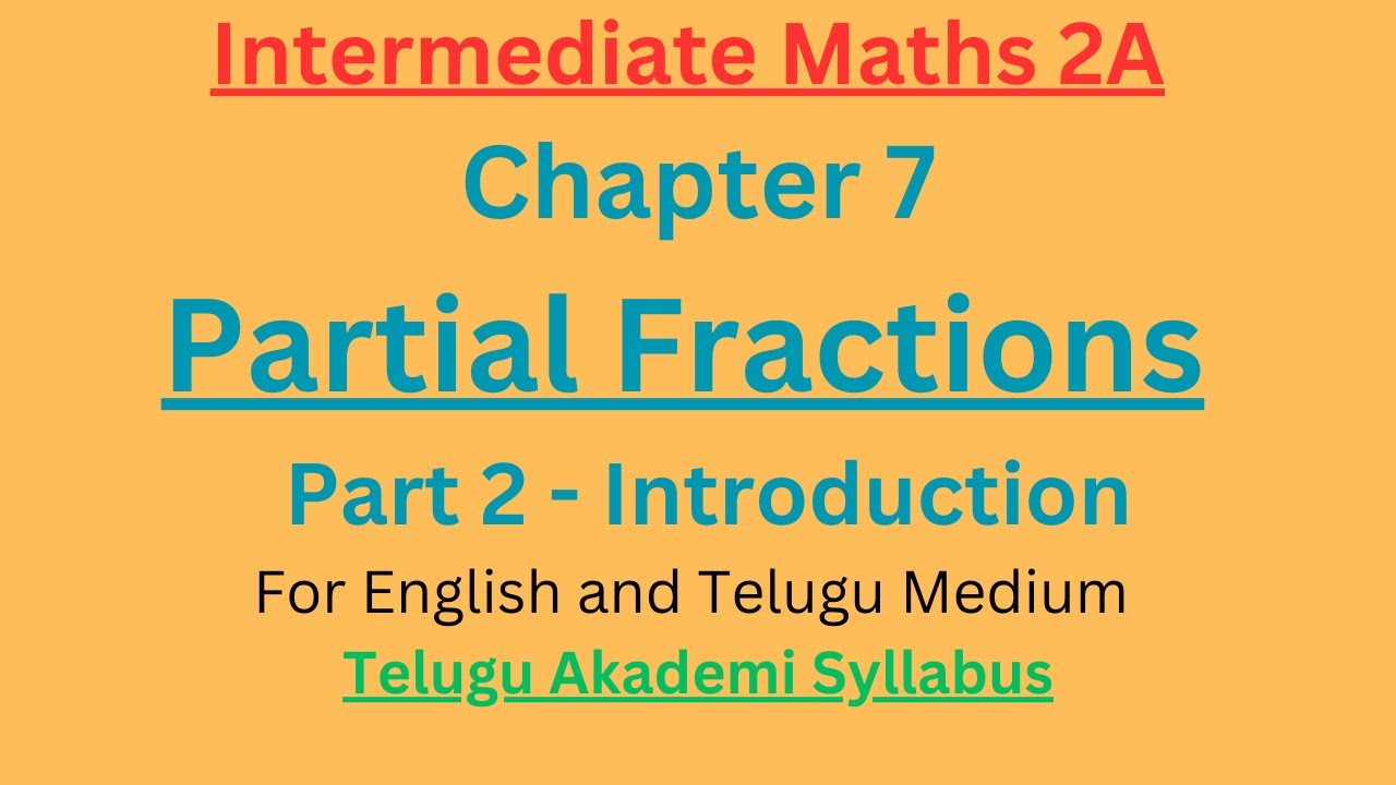 Intermediate Maths 2A Chapter7 Partial Fractions - Part2 Introduction ...