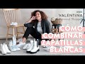 Cómo Combinar Zapatillas blancas // VALENTiNA Personal Shopper #60
