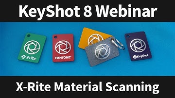 Webinar 80: From Physical to Digital - X-Rite Material Scanning for 3D Rendering in KeyShot