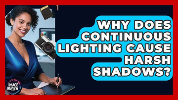 Why Does Continuous Lighting Cause Harsh Shadows? - Image Review Studio