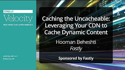 Caching the Uncacheable: Hooman Beheshti at Veloci...