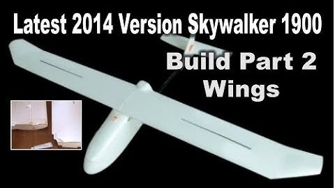 Latest 2014 Version Skywalker 1900 Build Part 2 Wings