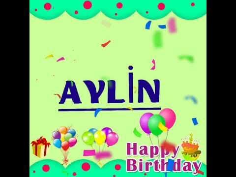 Aylin ad günün mübarək olsun 🎂