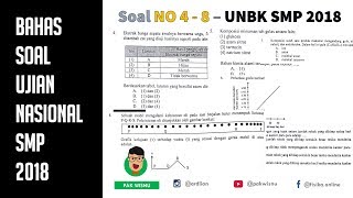 Pembahasan soal unbk ipa smp tahun 2018 no 4 sampai dengan 8.
dilakukan pelan dan jeas serta dilengkapi cara cepat mengerjakan so...