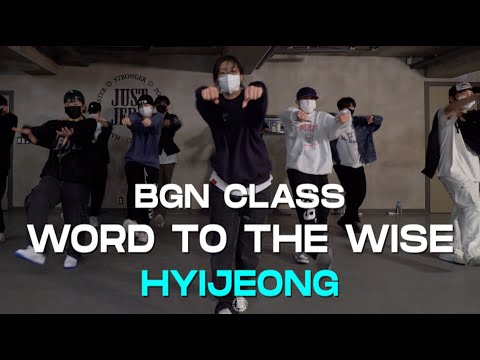 HYIJEONG BGN Class | Matt Corman - Word to the Wise (prod. by fewtile) | @JustjerkAcademy