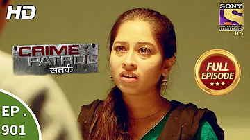 Crime Patrol Satark - Ep 901 - Full Episode - 4th March, 2018