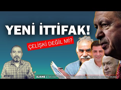 Yeni ittifak mı? |  Said Sefa #Ajans #canlıyayın