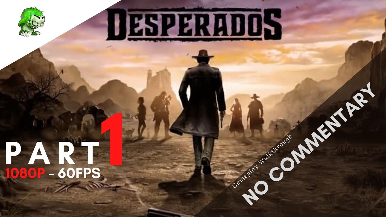 desperados 3 running late on payday desperados 3 running late on payday
