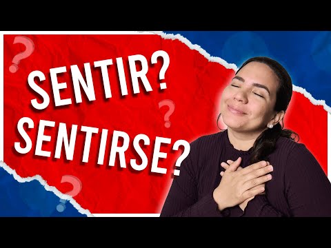 スペイン語でSENTIRとSENTIRSEを使用する方法：活用と例