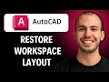 How to Restore AutoCAD Workspace Layout After It Gets Messed Up [2026 GUIDE]