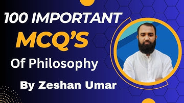 Philosophy important, McQs explained by Zeshan Umar in Urdu-Hindi