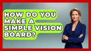 How Do You Make A Simple Vision Board? - The Personal Growth Path
