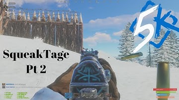 Squeaktage Pt 2 // Rusty Moose/Rustafied Main // 5k // Rust