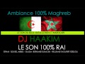 Dj haakim rai algrien  marocain ambiance  100