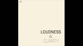 Loudness &amp; Clarity by Joakim Karud (Official)