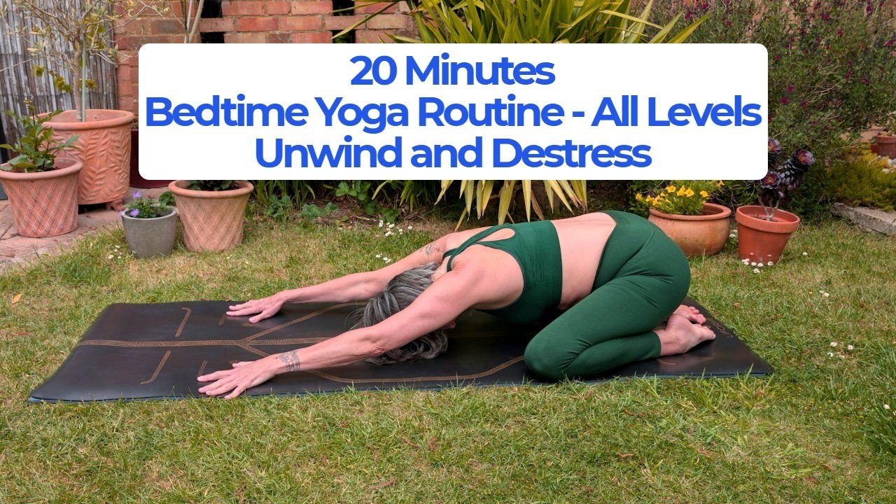 20 Minutes | Bedtime Yoga Routine - All Levels | Unwind and Destress ...