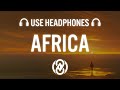 Toto Africa Lyrics 8D Audio 
