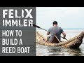 How to build a reed boat  bauanleitung fr ein schilfboot