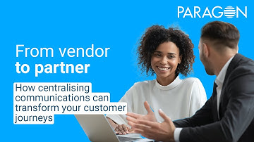 From vendor to partner - How centralising communications can transform your customer journeys.