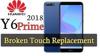 Huawei Y6 (2018)touch Replace |Touch not working |huawei Y6 prime touch Glass replacement.