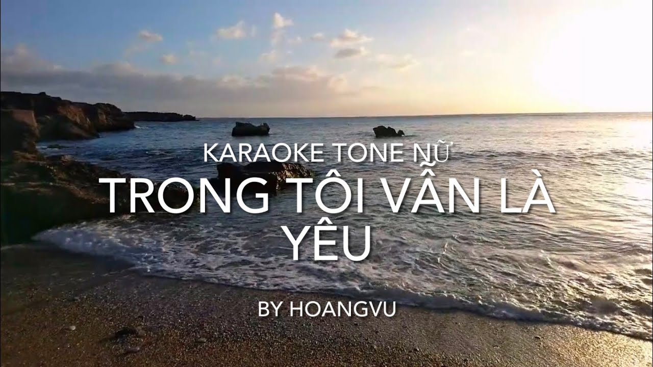 Trong Tôi Vẫn Là Yêu - Karaoke Tone Nữ - By Hoangvu 