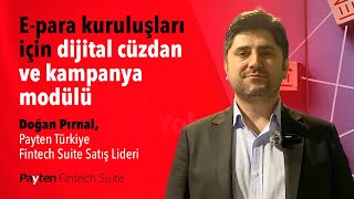 Payten Türkiye Satış Lideri Doğan Pırnal Fintech Suitein Avantajlarını Paylaştı.