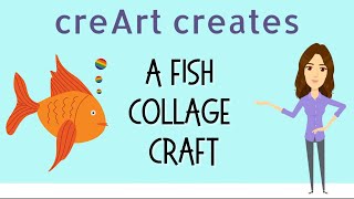 creArt Creates a Collage Fish Craft | Easy Kids Craft