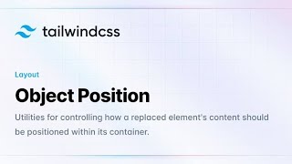 Tailwind CSS | Object Position
