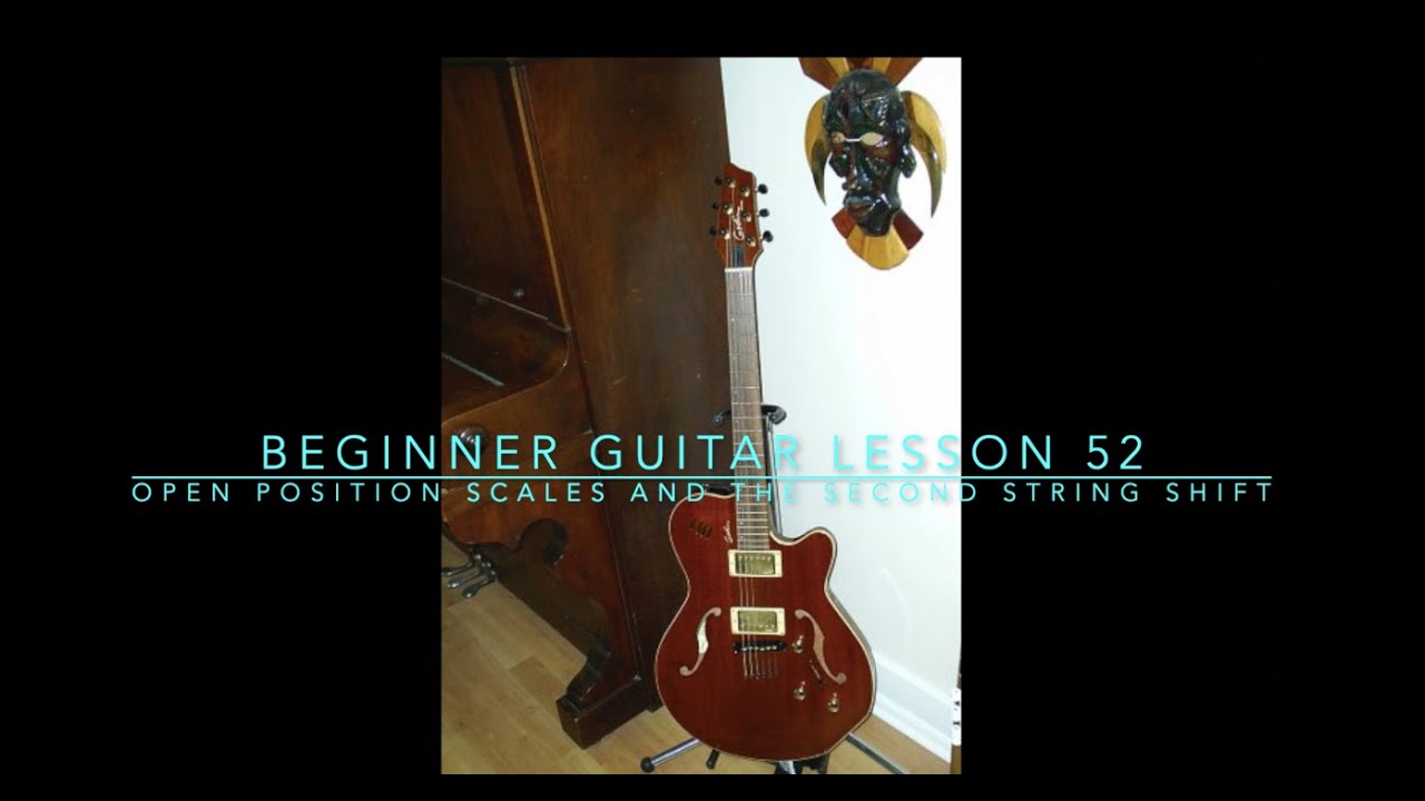 Beginner Guitar Lesson 52 Open Position Scales and the Second String ...