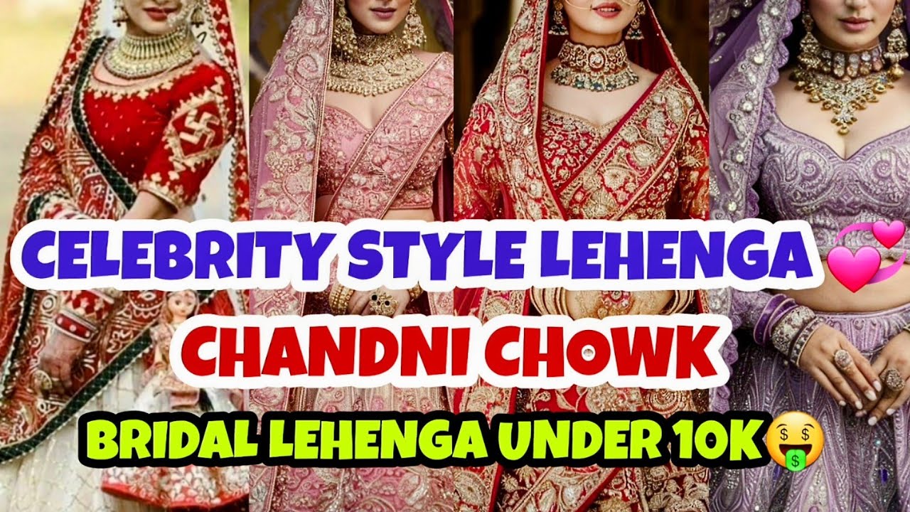 LEHENGA UNDER 10K😍||  Latest designer bridal partywear lehenga collection chandni chowk delhi 2025