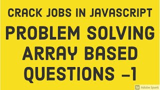 Problem Solving  Array Based Questions #47