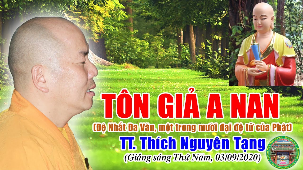 Tôn Giả A Nan | TT Thích Nguyên Tạng giảng