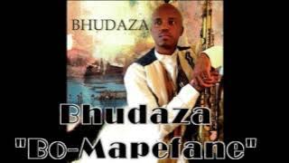 Bo-Mapefane - Bhudaza