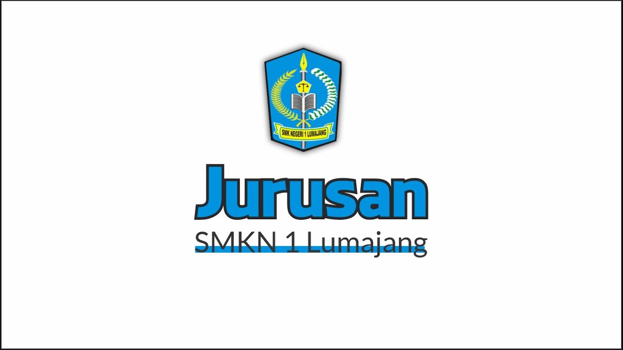 Pengenalan Jurusan SMKN 1 Lumajang