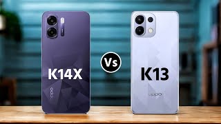 Oppo K14x Vs Oppo K13 || Which One is Better