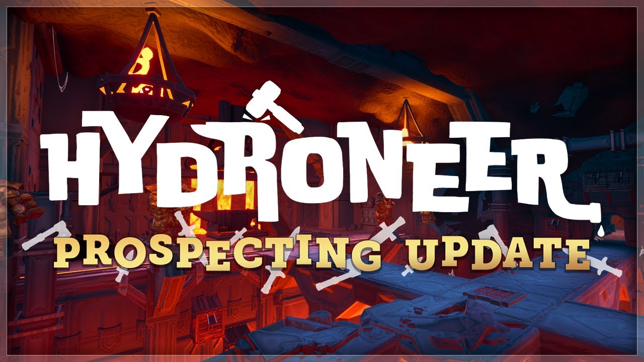 Hydroneer 2.2 Prospecting Update Out Now! YouTube