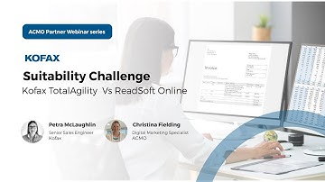 Kofax TotalAgility vs Kofax ReadSoft Online AP Automation Suitability Challenge Webinar