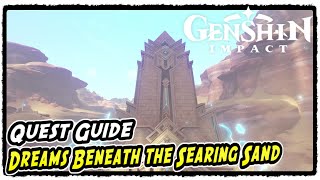 Genshin Impact Dreams Beneath the Searing Sand Quest Guide Golden Slumber World Quest Guide