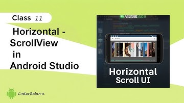 HorizontalScrollView in Android Studio | Horizontal Scrolling UI for Beginners | Class 11