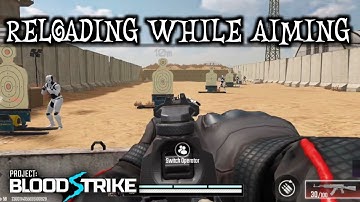 All Weapons Reloading While Aiming + Sprinting Animation In Project: Blood Strike.