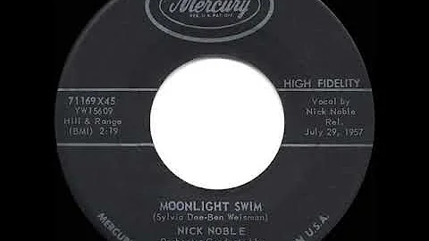 1957 HITS ARCHIVE: Moonlight Swim - Nick Noble