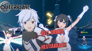 Outerplane Character Spotlight - Bell Cranel | Full Intro, Animations & Skill Showcases! 🔥